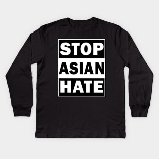 Stop Asian Hate Kids Long Sleeve T-Shirt